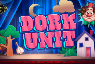 Dork Unit Review